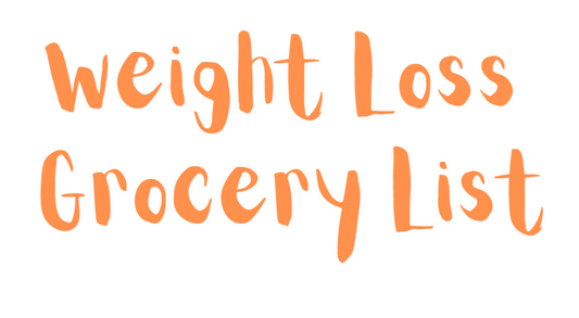Weight Loss Grocery List Made From Everyday Foods